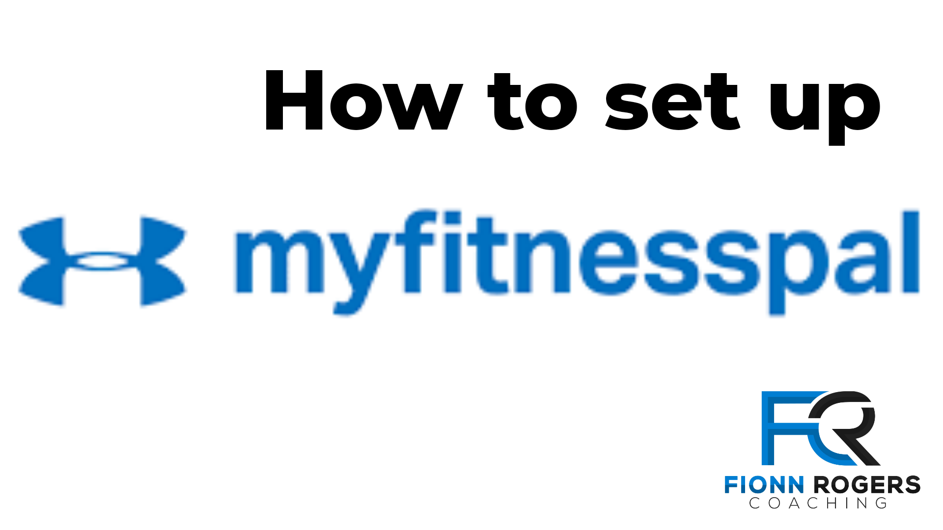How to setup my Fitness Pal account